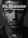 His Obsession ( Book 2 of Damian Anderson)