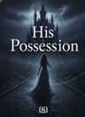 His Possession