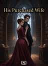 His Purchased wife