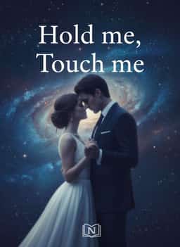 Hold me, Touch me novel cover