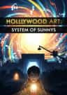 Hollywood Art: System of sunnys