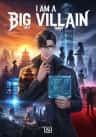 I am a Big Villain