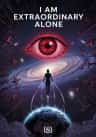 I Am Extraordinary Alone