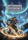I am grinding experience in another world