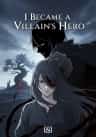 I Became a Villain’s Hero