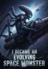 I Became an Evolving Space Monster