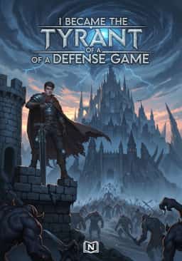 I Became the Tyrant of a Defense Game novel cover