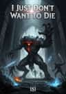 I Just Don’t Want To Die