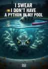I Swear I Don’t Have A Python In My Pool