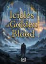 Icicles of Golden Blood