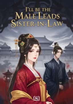 I’ll Be the Male Leads Sister-in-Law