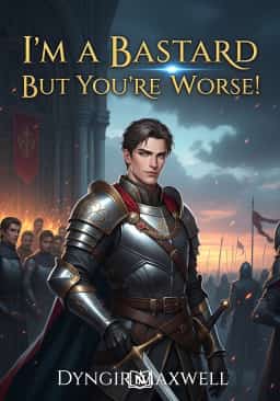 I’m a Bastard But You’re Worse! novel cover