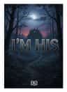 I'M HIS