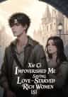 Impoverished Me Saving Love-Starved Rich Women