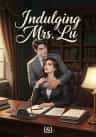 Indulging Mrs. Lu