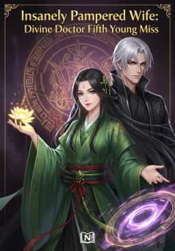 Insanely Pampered Wife: Divine Doctor Fifth Young Miss