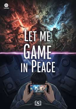 Let Me Game in Peace