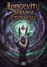 Longevity Strange Immortal