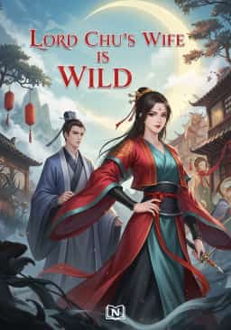 Lord Chu’s Wife is Wild