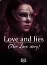 Love and lies (Her Love story)