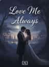 Love Me Always