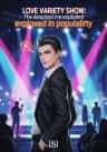 Love Variety Show: The despised me exploded in popularity