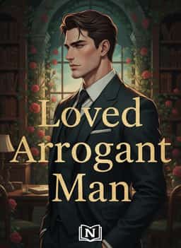 Loved Arrogant Man novel cover