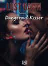 LUST DAWN Series 1: Dangerous Kisser