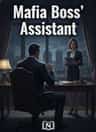 Mafia Boss' Assistant