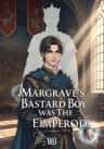 Margrave’s Bastard Son was The Emperor