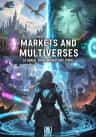 Markets and Multiverses (A Serial Transmigration LitRPG)
