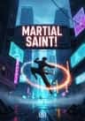 Martial Saint!