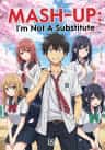 Mash-Up: I'm Not A Substitute
