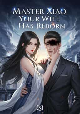 Master Xiao, Your Wife Has Reborn