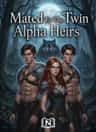 Mated To The Twin Alpha Heirs 