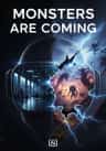 Monsters Are Coming