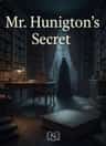 Mr. Huntington's Secret