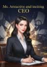 Ms. Attractive and inciting CEO