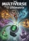 Multiverse with the Ultimatrix
