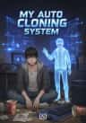 My Auto Cloning System