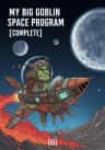 My Big Goblin Space Program [COMPLETE]