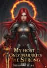 My Host Only Marries the Strong
