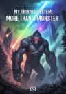 My Tribrid System: More than a Monster