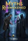 Myths Reawakened