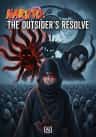 Naruto: The Outsider’s Resolve