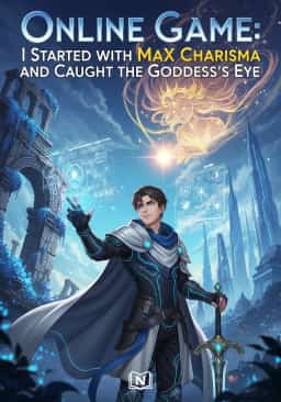 Online Game: I Started with Max Charisma and Caught the Goddess's Eye