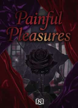 Painful Pleasures