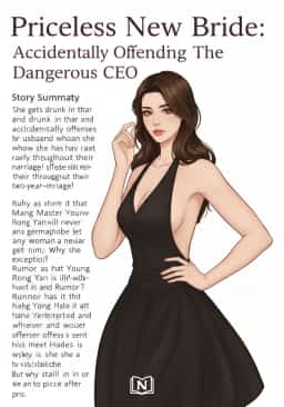 Priceless New Bride: Accidentally Offending The Dangerous CEO
