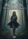 Rain's Run: The Motherhood Book 2