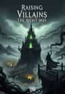 Raising Villains the Right Way